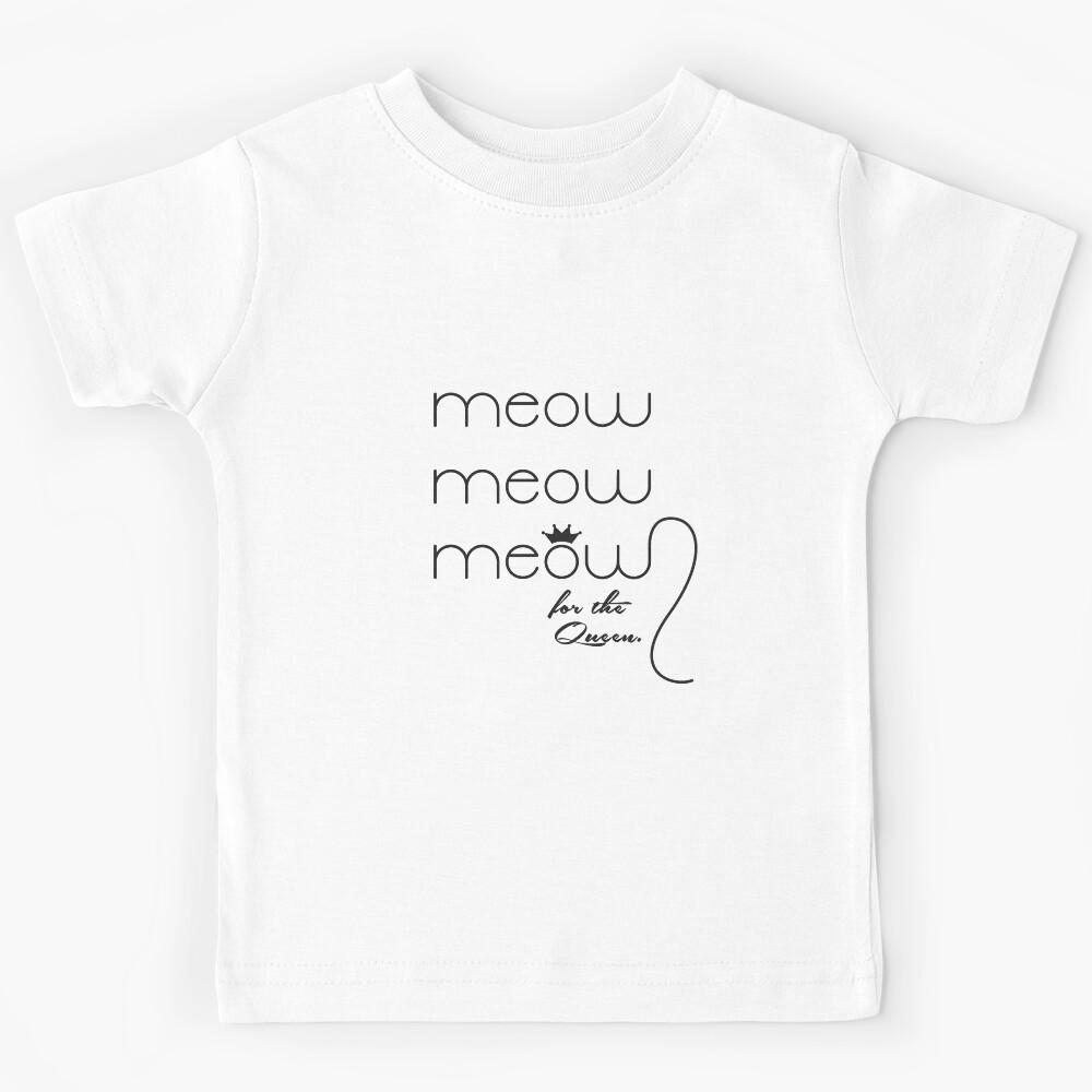 Meow Queen Cat Pet gift idea Kids T-Shirt 170