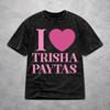 Trisha Paytas  Washed T Shirt Novelty Streetwear Men Women  Oversize Tee T-Shirts 100% Cotton