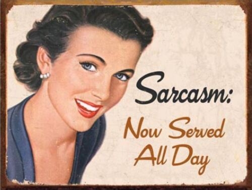 Sarcasm s Retro Metal PlaqueSign Pub Bar Man CaveAluminum 20x30cm(7.8x11.8inch)