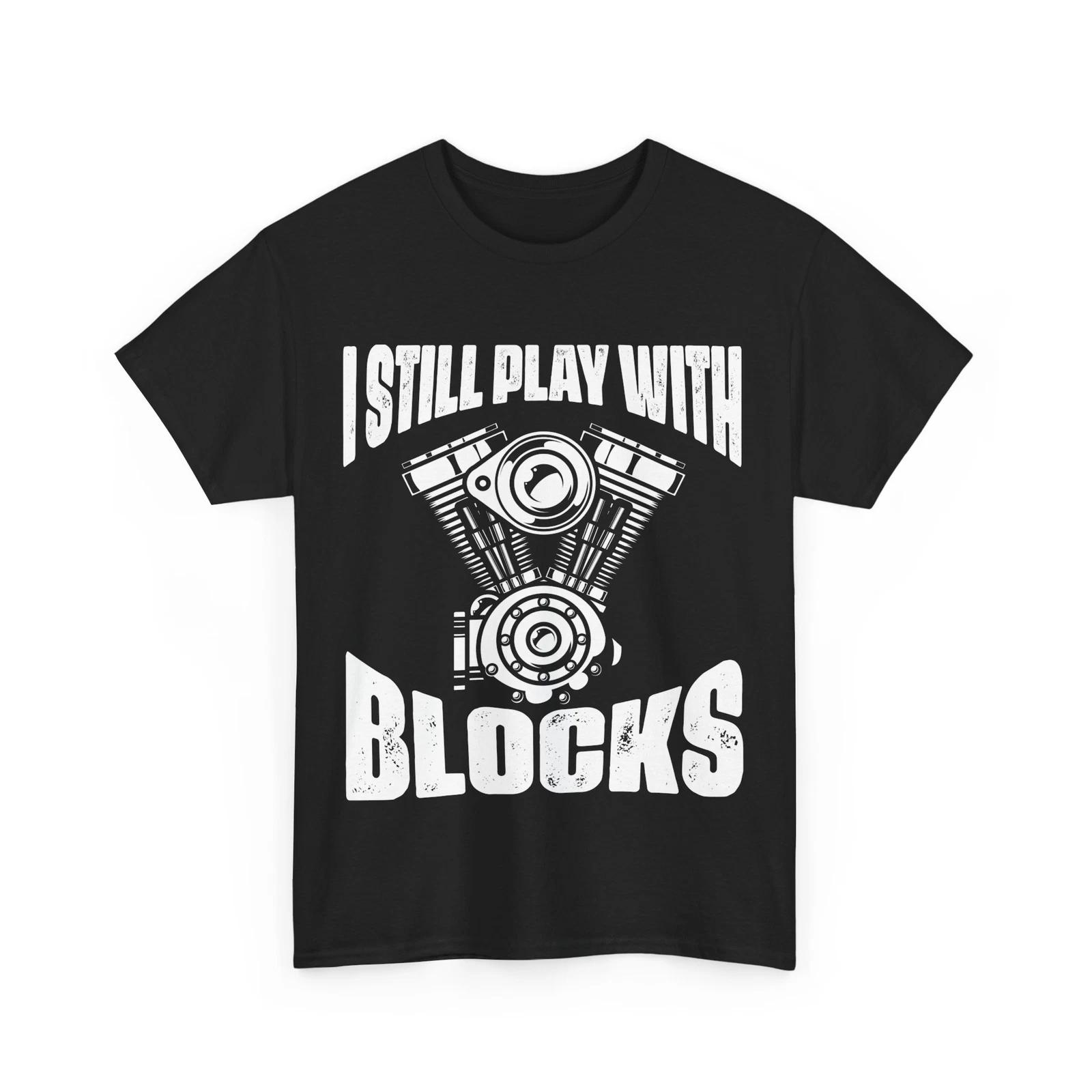 Car Shirt, I Still Play With Blocks Shirt, Mechanic Car Shirt, Car Racing Shirt S
