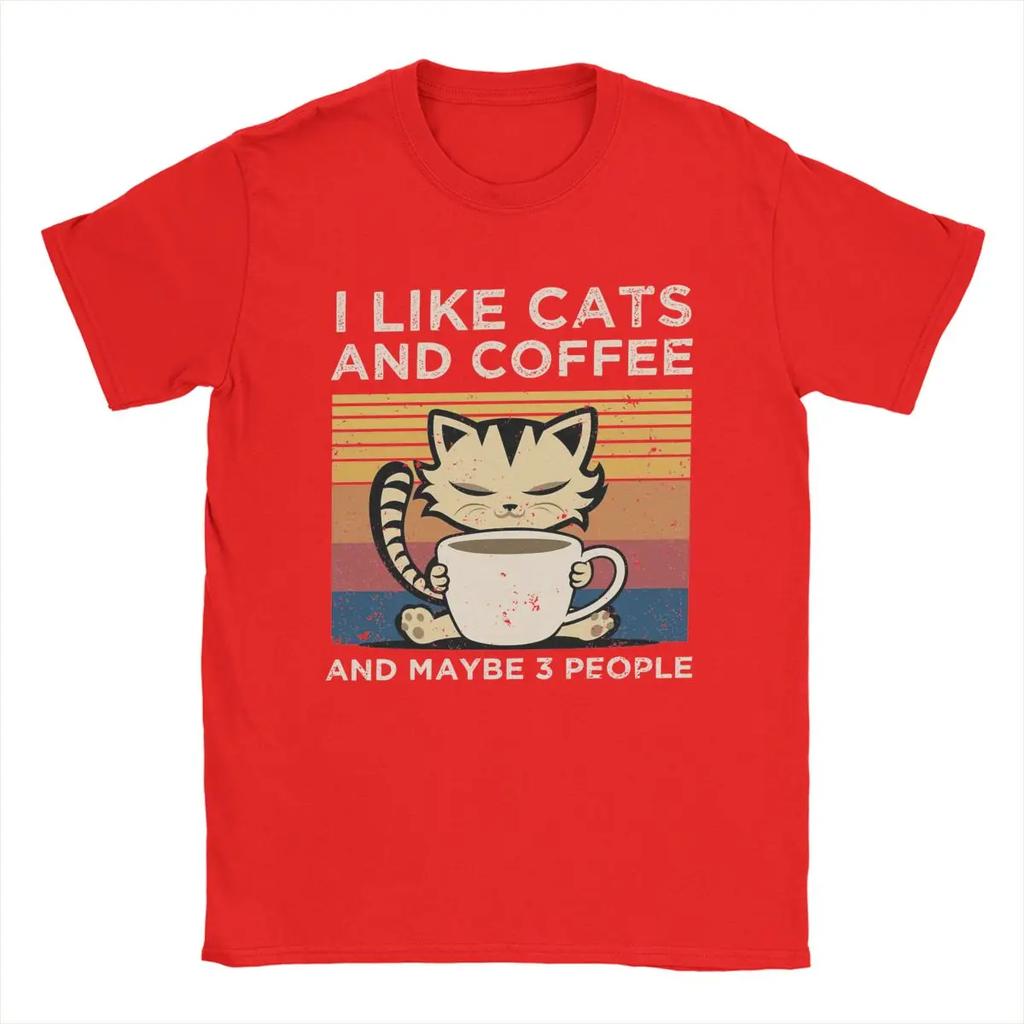 I Like Cats And Coffee And Maybe 3 People Men T Shirt Amazing Tee Shirt Crew Neck T-Shirts Pure Cotton New Arrival Tops