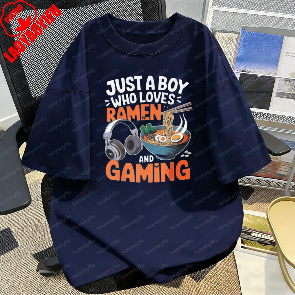 Just A Boy Who Loves RaUnisex and Gaming Printed TShirt Fashion Holiday Fine Food Unisexs Clothing Summer Casual Stlye Otaku Tee