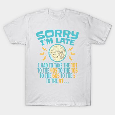 T-Shirt Damen Lustig Los Angeles Autobahn Verkehr Sorry Bin Zu Spät Harajuku Druck Kawaii T-Shirt Sommer Kurzarm Damen T-Shirt Top Tee