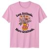 Less Attitude More Gratitude Unisexs TShirt Boho Floral Birthday Gift For Her