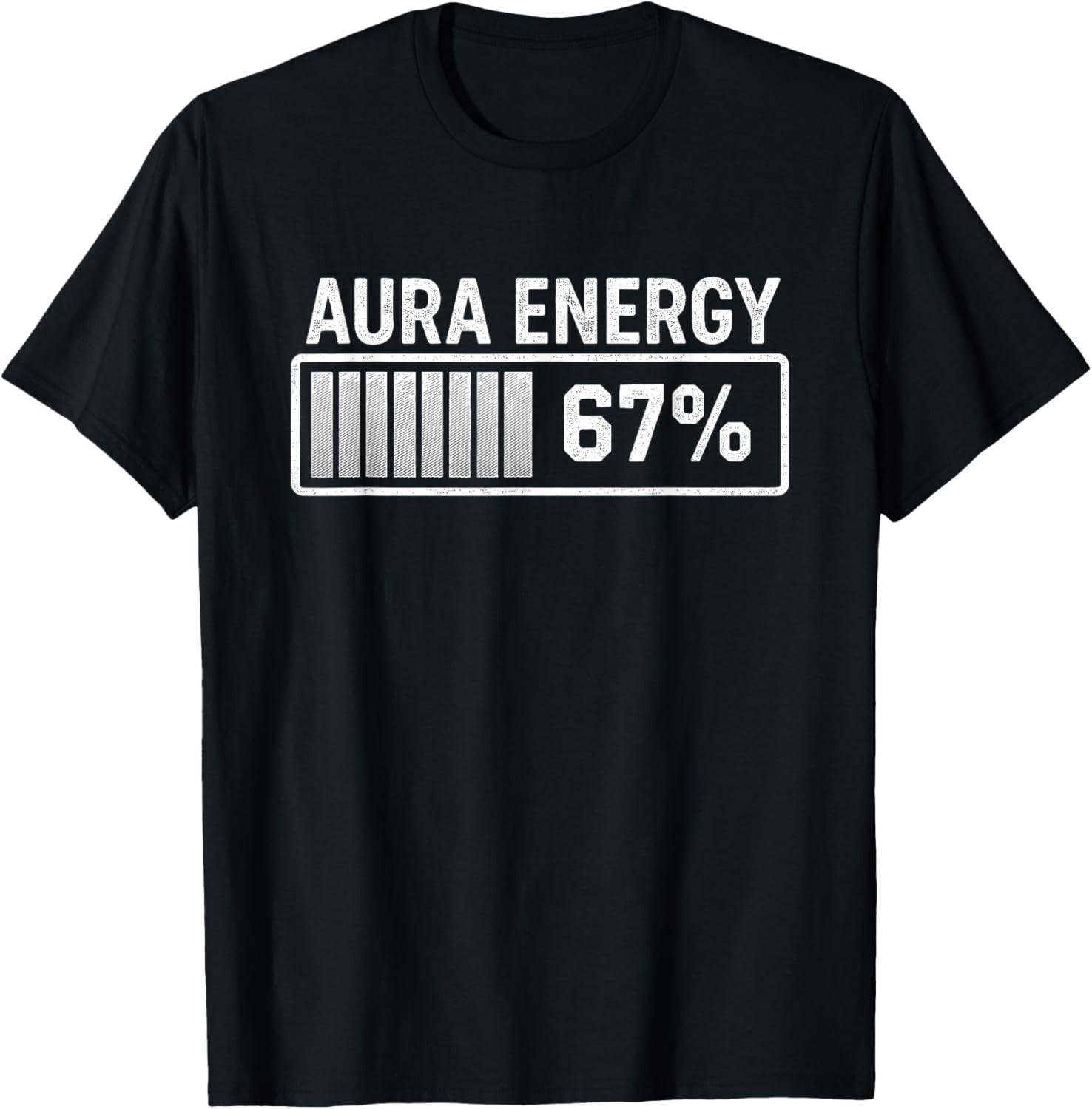 Aura at 67 Funny Six Seven Meme Gen Alpha Slang T-Shirt Mens Womens Tees Top unisex shirt M