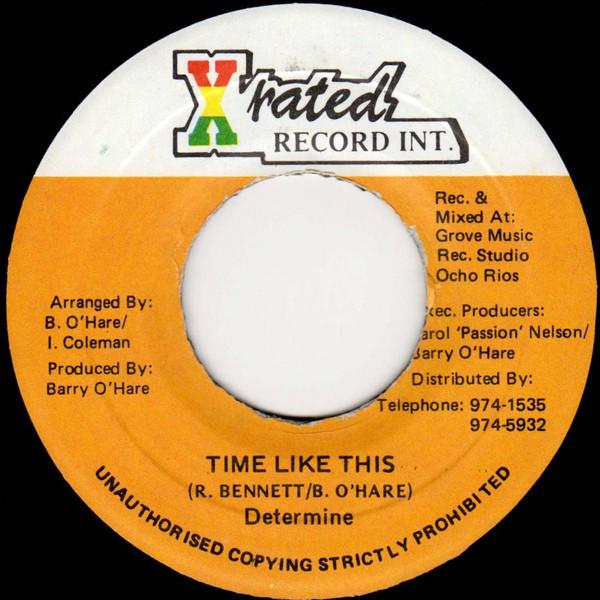 7inch Record DETERMINE - Time Like This none X-Rated Record  1997 Jamaica Reggae, Ska & Dub Used