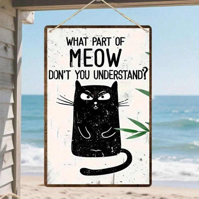 

Metal Wall Art Black Cat Poster What Part Of Meow You Dont Understand For Living Room