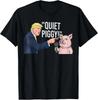 Quiet Piggy Trump Aesthetic Animal Lovers Relaxed Unisex T-Shirt