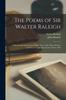 Buch The Poems of Sir Walter Raleigh : Collected and Authenticated With Those of Sir Henry Wotton and Other Courtly Poets From 1540 To 1650