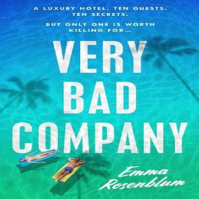 Very Bad Company by Emma Rosenblum Hardback Book 9781405955966