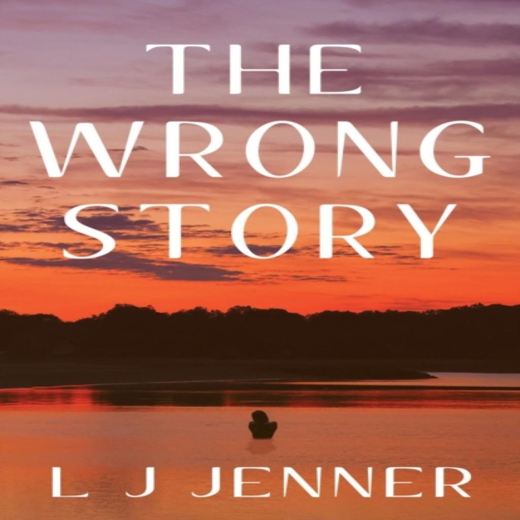 The Wrong Story by L J Jenner Paperback Book 9781803781105