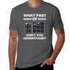 What Part Of Airplane Pilot Instruunisexts Dont You Understand Tshirt Cotton T Shirts High Quality Tshirt