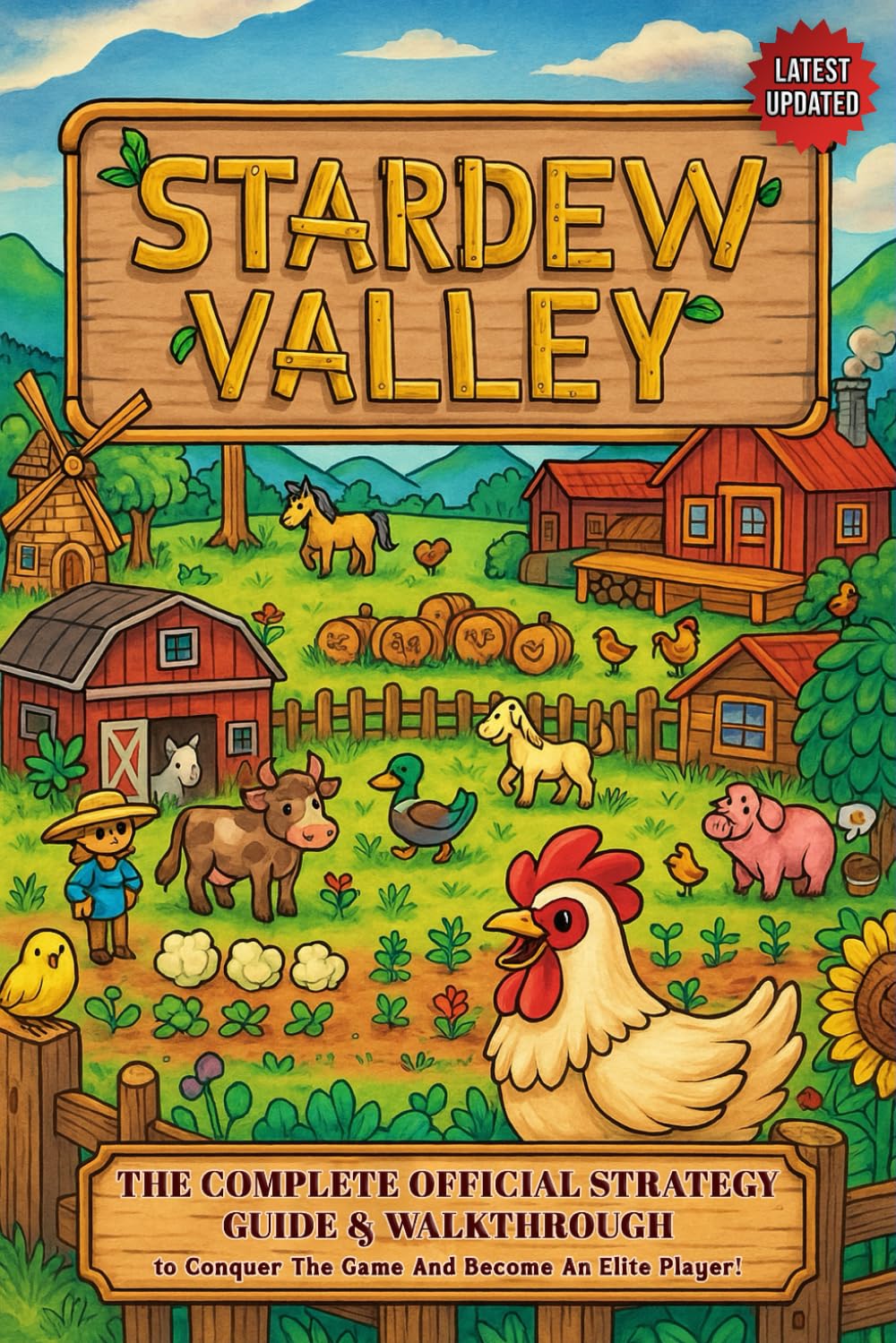 Руководство по Stardew Valley Полное Официальное Руководство по Стратегии Прохождение Чтобы Освоить Игру И Стать Элитой (Последнее обновление) & Игрок! чёрный