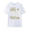 I Dont Snore I Dream Im a Tractor Funny Tractor Gift Grpahic Tee Skinfriendly and Soft Luxury Designer Birthday