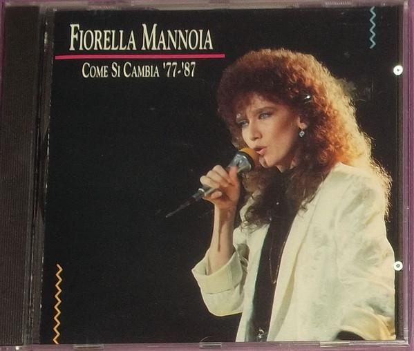 

CD FIORELLA MANNOIA - Come Si Cambia 77- 87 CDMRL6445 Ricordi 1992 Italy Pop Used