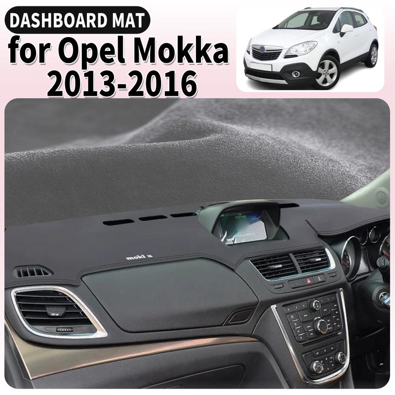 fit for Opel Vauxhall Mokka 2013 2014 2015 2016 Car Dashmat Dashboard Cover Pad Accessories DashMat Sunshade Protective Carpet