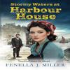 Stormy Waters At Harbour House by Fenella J Miller Paperback Book 9781805493013