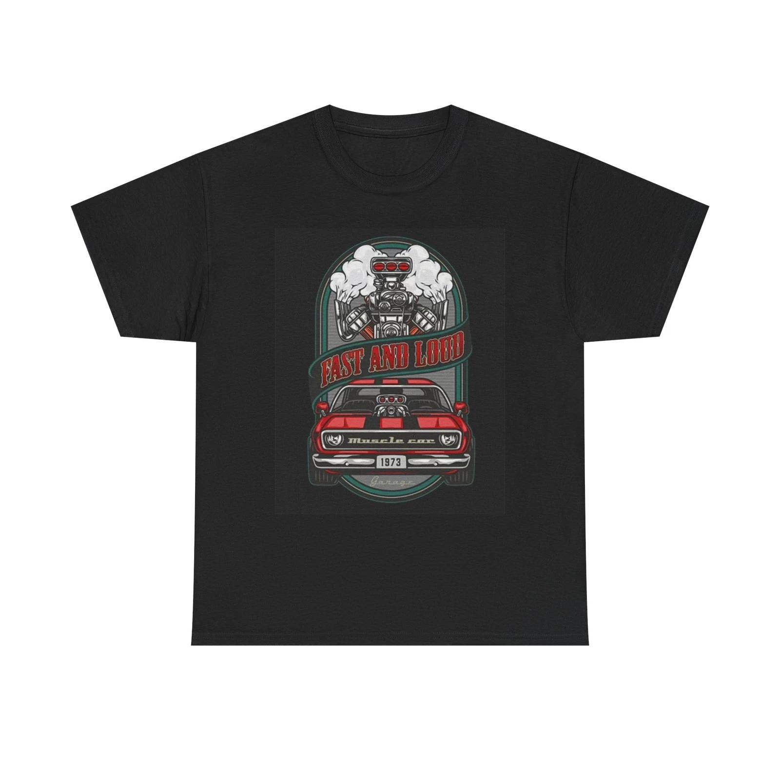 Men s and Women s T-shirts Fast And Loud Graphic XXXL