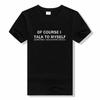 Herren Natürlich rede ich manchmal mit mir selbst, ich brauche Expertenrat Lustiges sarkastisches T-Shirt Mode lockeres Baumwoll-T-Shirt mit kurzen Ärmeln