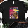 We're Just Normal Men Classic T-Shirt Unisex T-Shirt