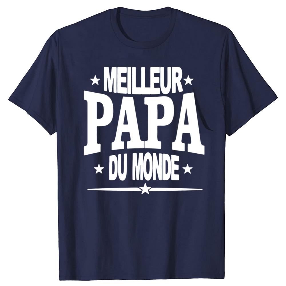 Funny World Best Dad French Graphic Fashion New Cotton Short Sleeve T Shirts ONeck Harajuku Father Dad Tshirt PAPA