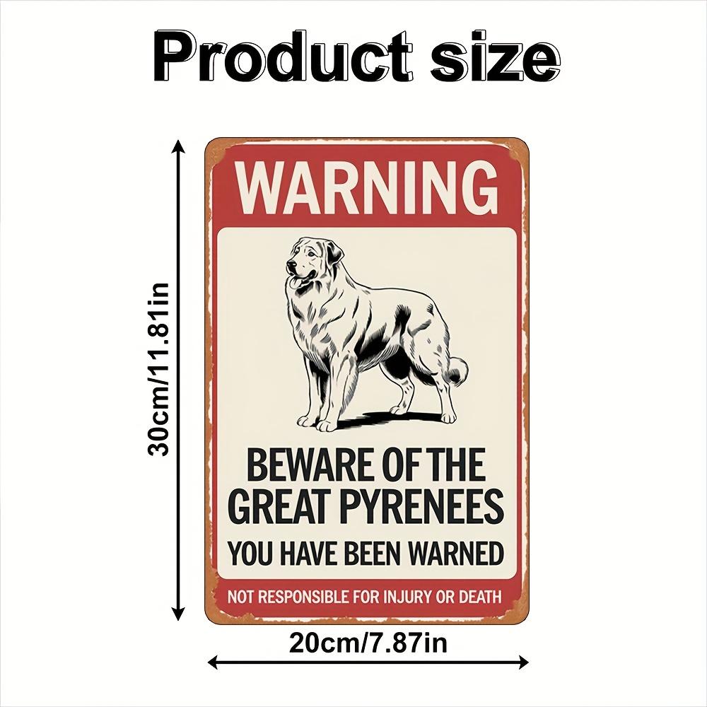 

1pc Vintage Metal Tin Sign - Beware of Great Pyrenees Dog Warning Sign with Bold Black Text, Red Border & White Background 20x30cm（7.8x11.8inch）