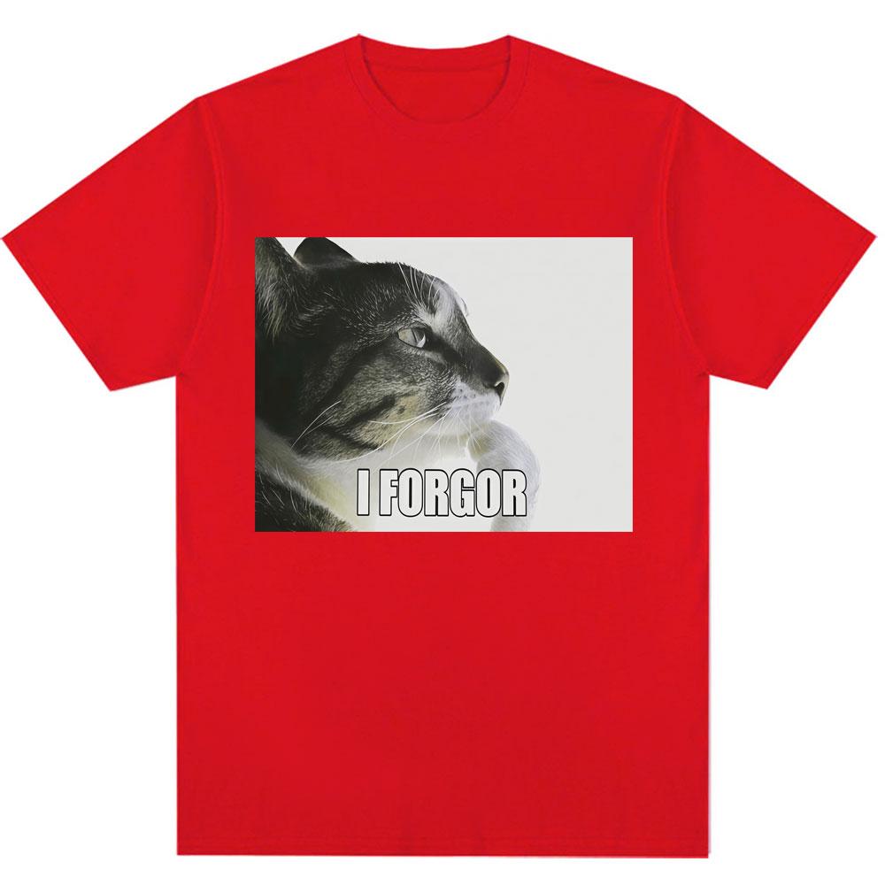 I Forgor Funny Cat Meme Graphic T-shirt Men Women Trendy Humor Vintage T Shirts Oversized Cotton Casual T Shirt Streetwear Gifts