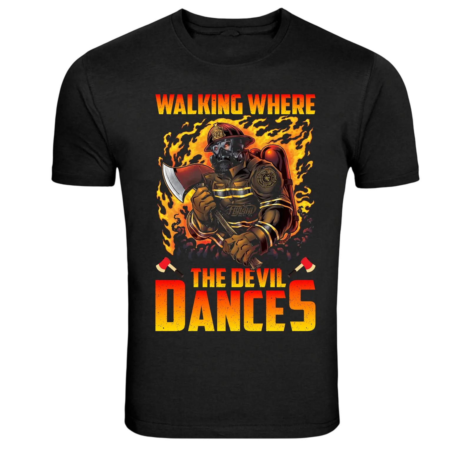 Walking Where The Devil Dances Firefighter Graphic Tee M