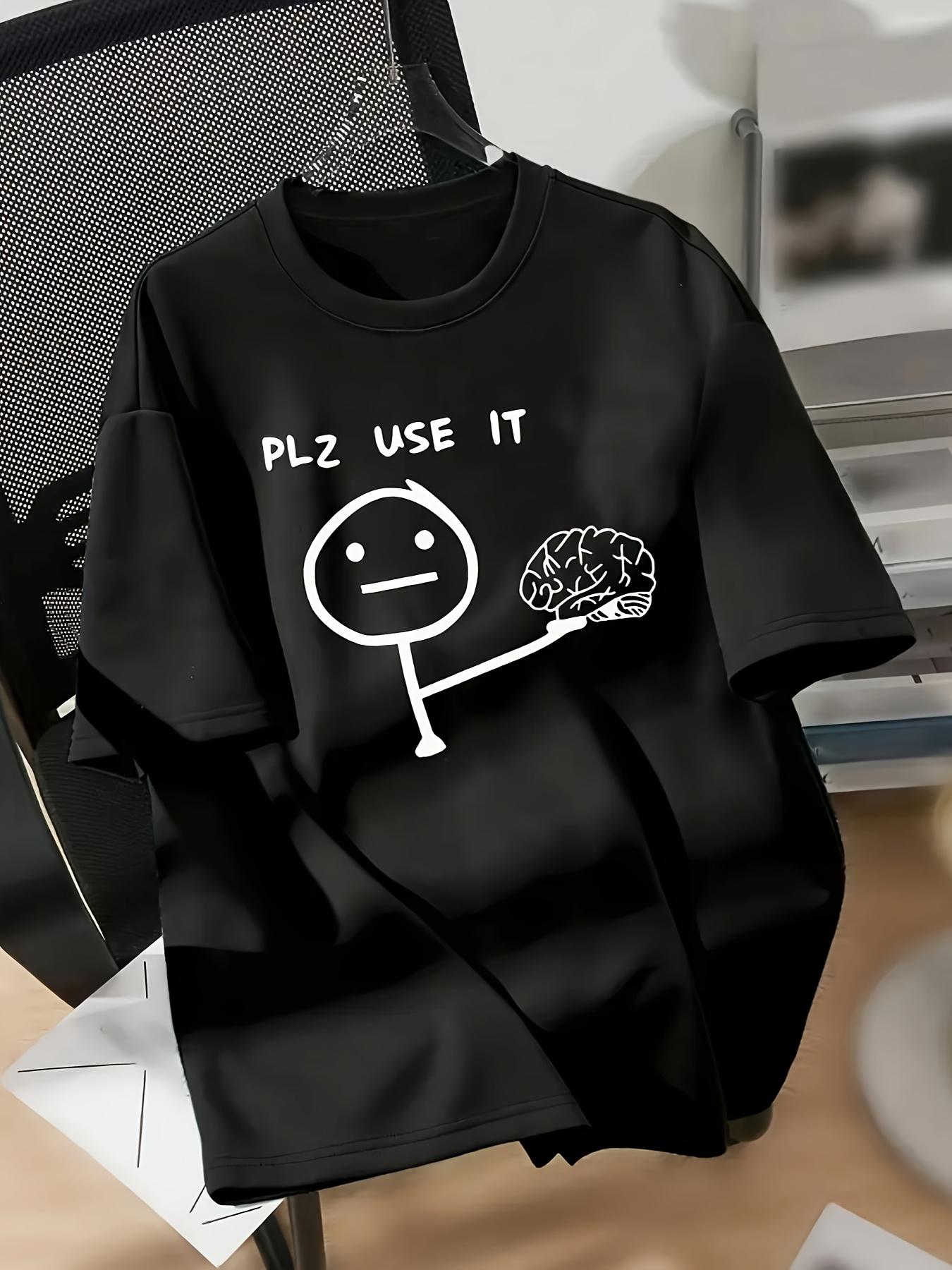 

PLZ USE IT Funny Stick Figure & Brain Design T-Shirt 100% Cotton O-Neck Short Sleeve Summer Casual Mens T-shirt Streetwear ... S разноцветный