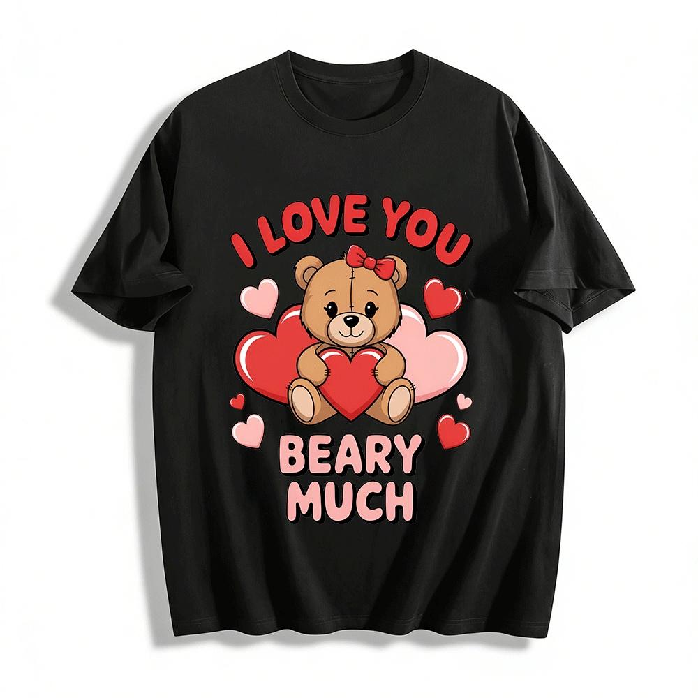 I Love You Beary Much Pure cotton T-shirt XXS