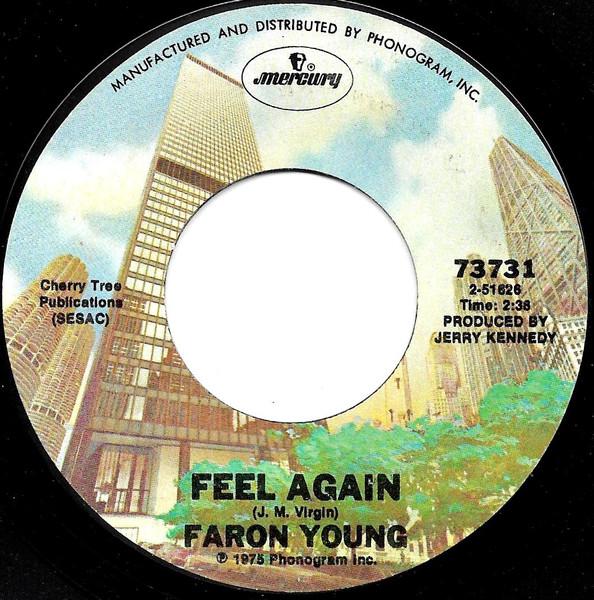 7inch Record FARON YOUNG  Feel Again 73731 Mercury 1975 US CountryFolk Used