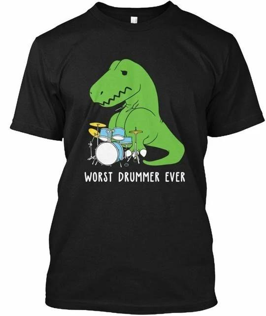 

Worst Drummer Ever - T shirt Made in the USA Size S to 5XL 4XL