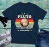 Pluto Never Forget 19302006 Retro Style Tshirt Solar System Galaxy Lover Top