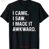 I Came Saw Made It Awkward Distressed T Shirt Vintage Washed Slightly Graphic Stylish Soft Unisex Streetwear