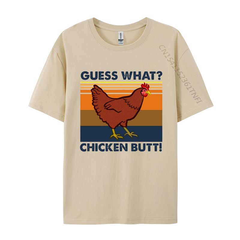 Funny Guess What Chicken Butt Tshirt Tops Tshirt Best Gift For Men Funny Men T Shirt Sarcastic Humor Men TShirt