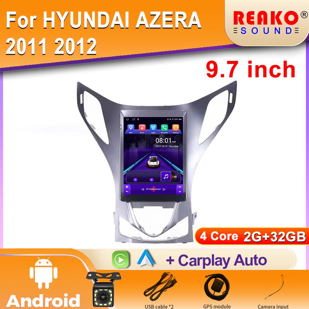 

9,7-дюймовый экран для Hyundai Azera 2011 2012 Автомобильный радиоприемник GPS-навигатор Головное устройство Мультимедийный проигрыватель Android Auto WIFI 2din DVD 4 core 2GB+32GB carplay