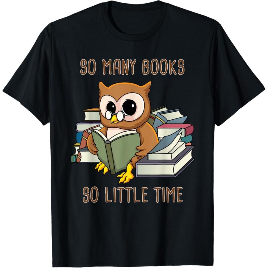 

So Many Books Reading Night Owl So Little Time Funny Geek T-Shirt XXXXXL чёрный