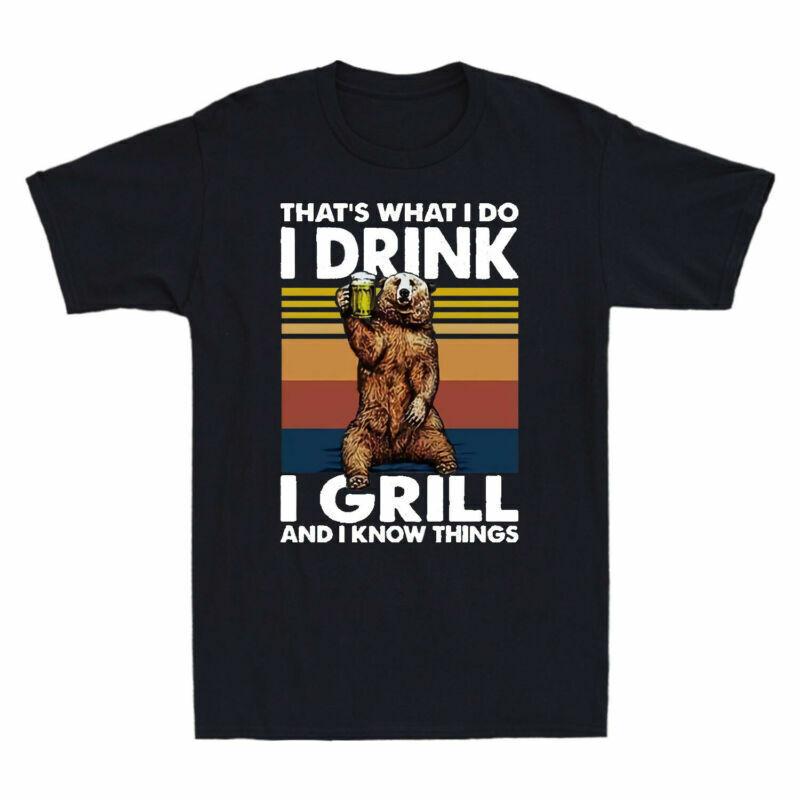 I Tshirt Drinking Thats Bear I Do What Unisexs Grill Things I Know Drink I Funny S