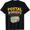 Funny Postal Worker - Mail Carrier Premium Great Gift T-Shirt S-3XL