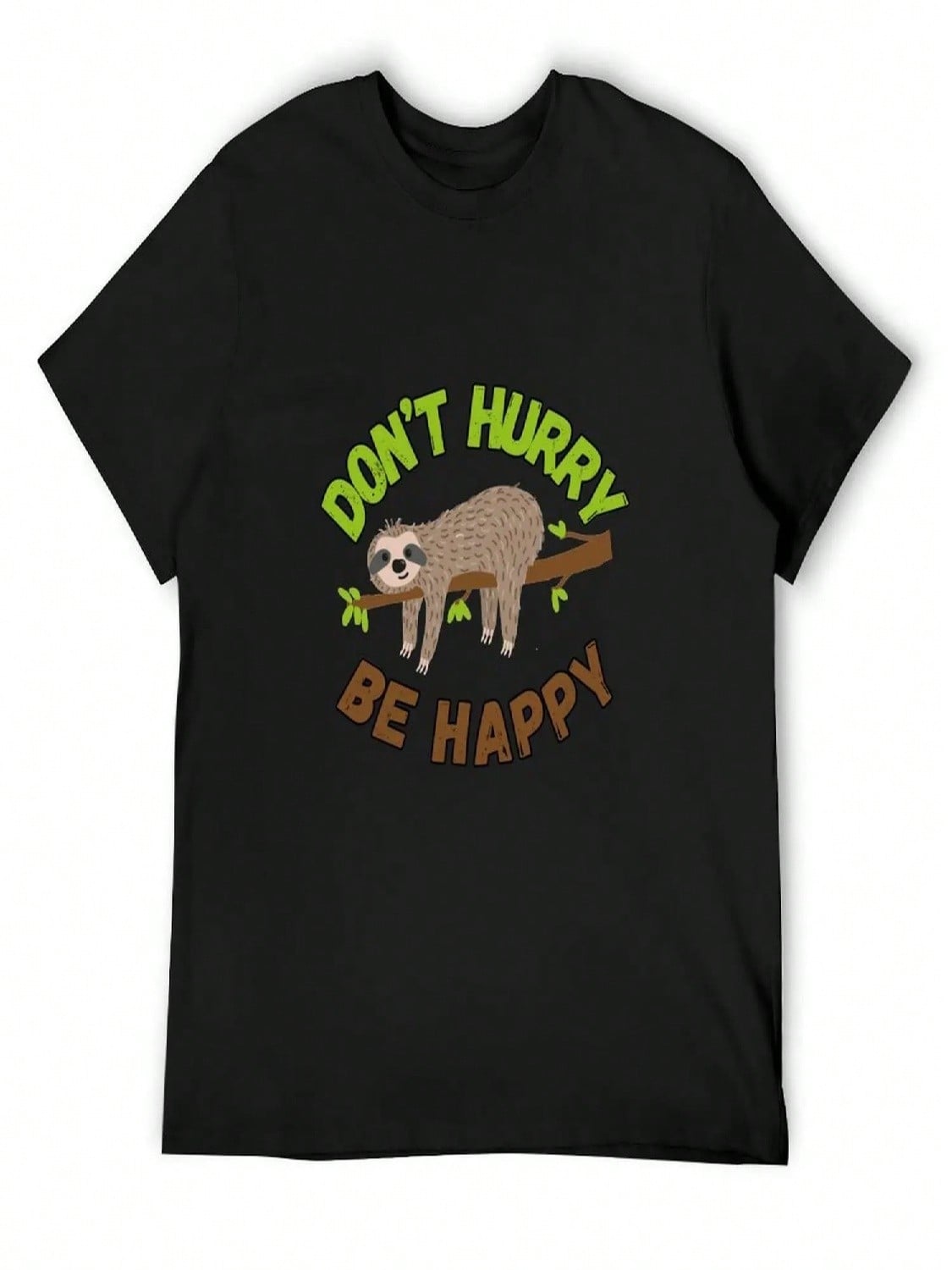 Don t Hurry, Be Happy T-Shirt New Edition Gifts For Boyfriend Oversized Graphic Tee Custom T Shirt Black T Shirts For Men S разноцветный