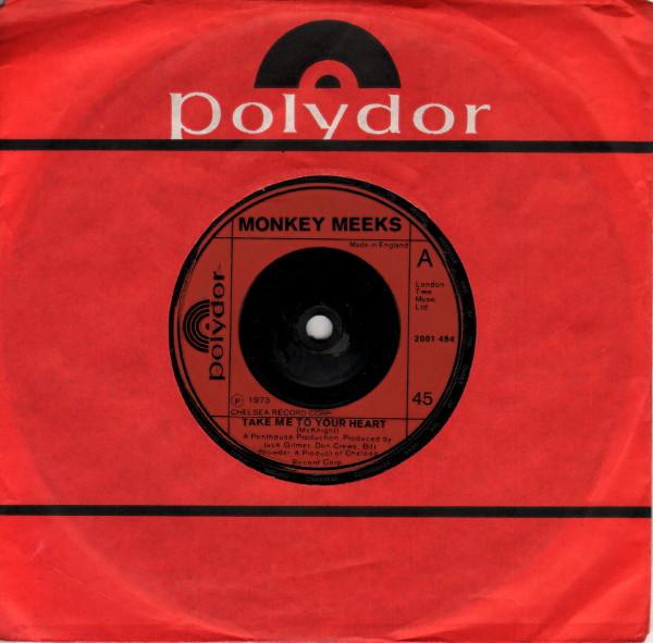 

7inch Record MONKEY MEEKS Take Me To Your Heart 2001494 Polydor 1973 UK CountryFolk Used