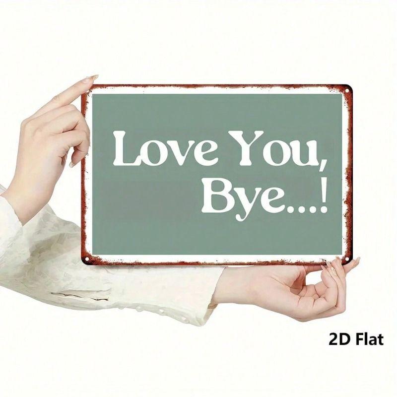 Love You Bye Retro Metal Wall Poster for Kitchen