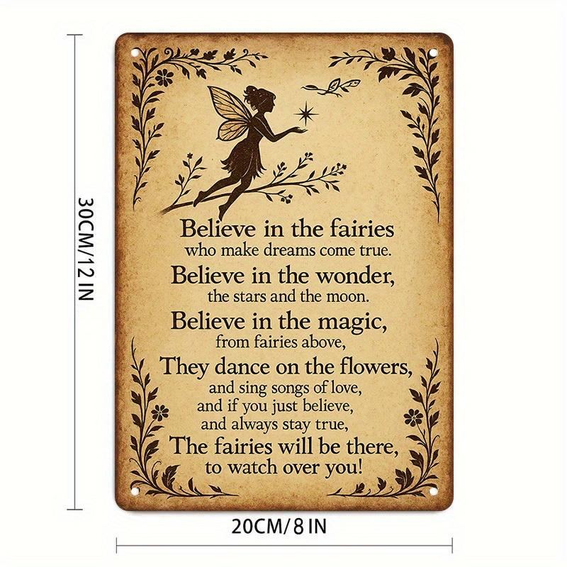 

Believe in the Fairies Tin Sign - Vintage Aluminum Metal Wall Art with Inspirational Quote, Rustic Cottagecore Boho Home Decor 20x30cm（7.8x11.8inch）