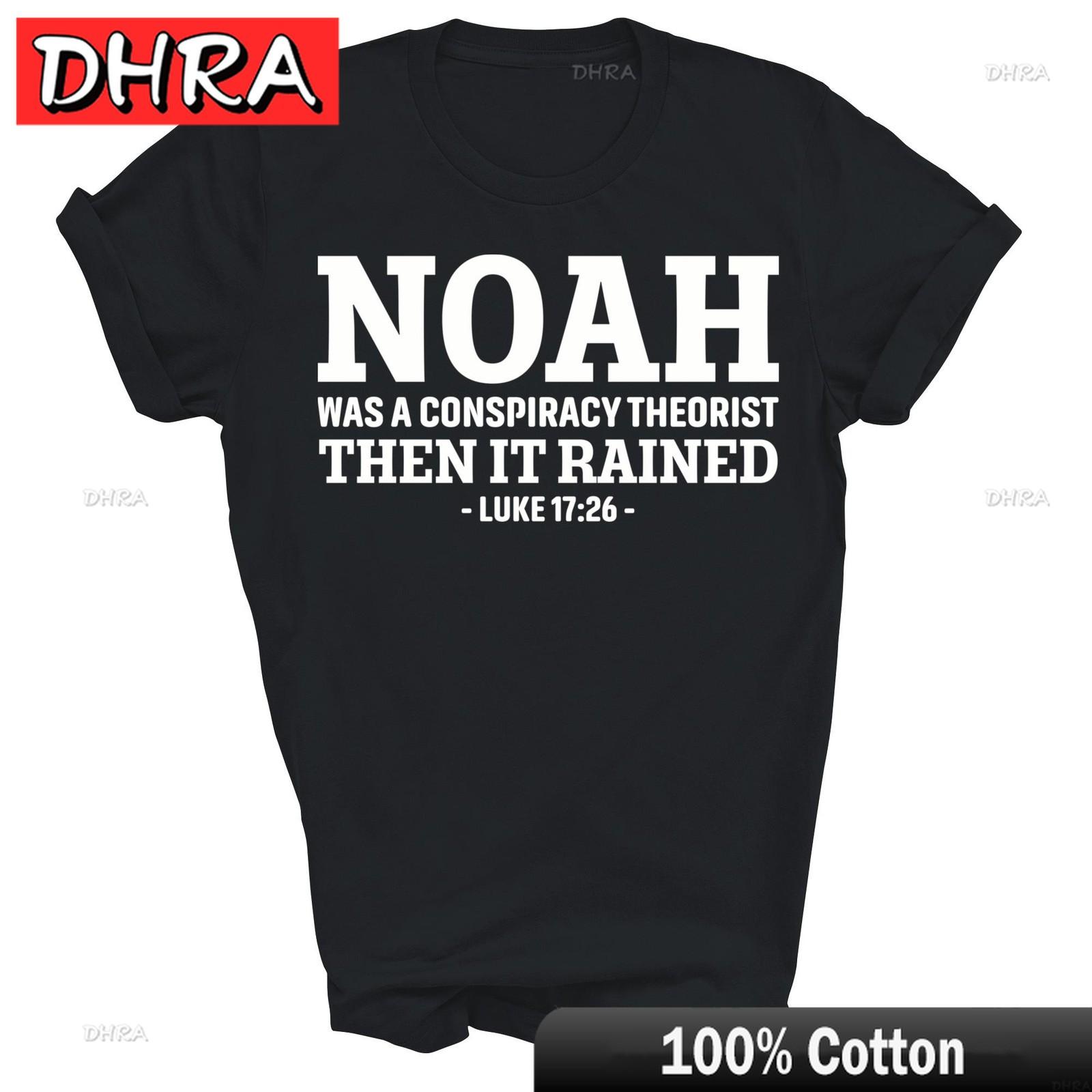 Noah Was A Conspiracy Theorist Then It Rained Unisex Shirt Comfort for Unisex T Shirts Short Sleeve Tee Comfy Cool Harajuku Graphic 4XL