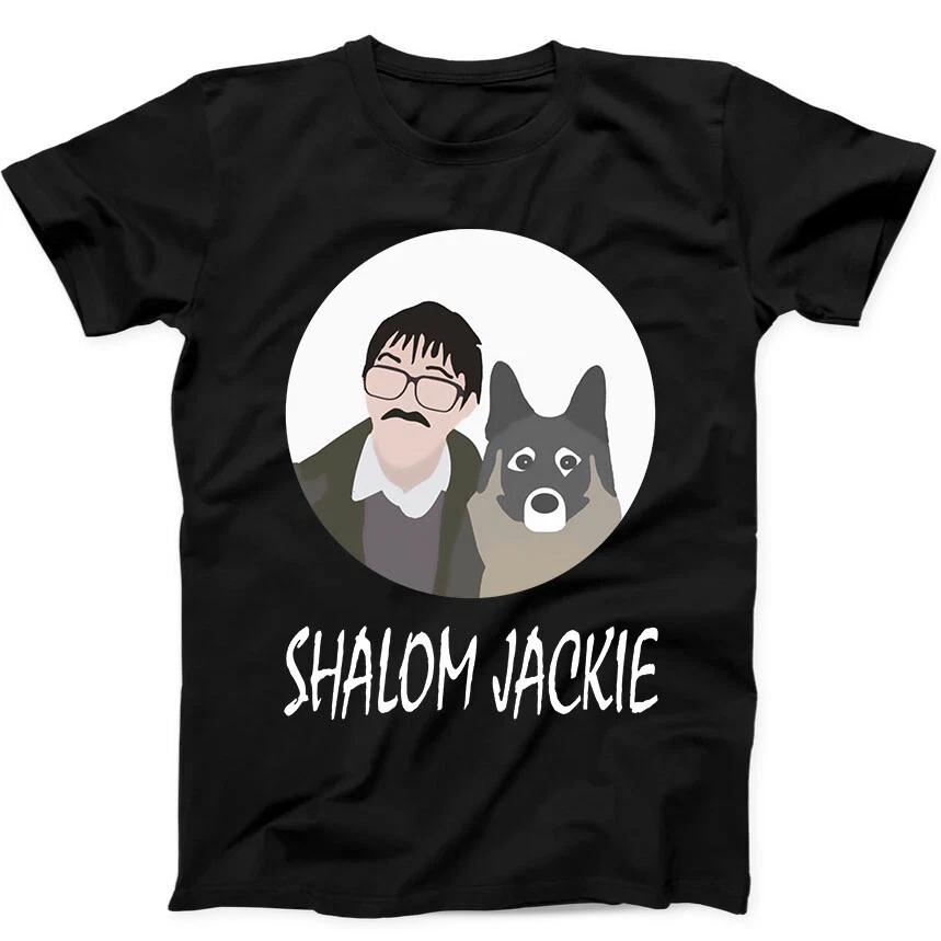 

Shalom Jackie Friday Night Dinner Wilson Cult Tv Gift Tee Black T Shirt 9 M