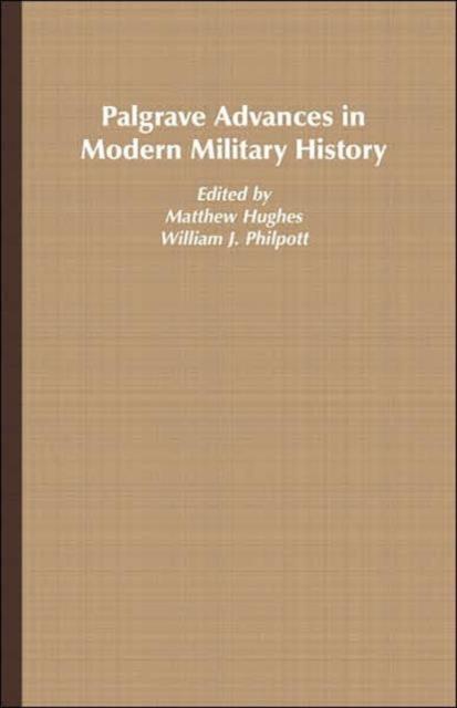 The Palgrave Advances In Modern Military History Book