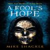 A Fools Hope by Mike Shackle Paperback Book 9781473225251