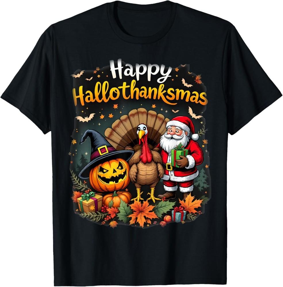 

Happy hallothanksmas for halloween thanksmas holiday season T-Shirt 4XL