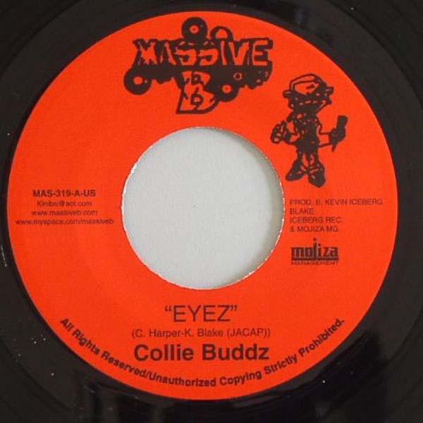 

7inch Record COLLIE BUDDZ - Eyez MAS319 Massive B 2009 US Reggae, Ska & Dub Used