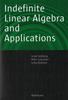 The Indefinite Linear Algebra and Applications Book